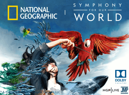 National Geographic Live: Symphony For Our World at Dolby Theatre