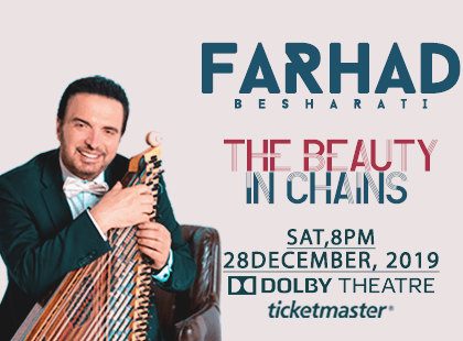 Farhad Besharati: Beauty In Chains at Dolby Theatre